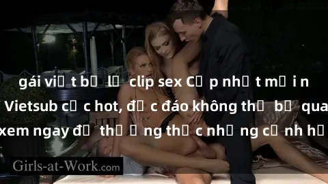 gái việt bị lộ clip sex Cập nhật mới nhất: Top phim JAV Vietsub cực hot, độc đáo không thể bỏ qua, xem ngay để thưởng thức những cảnh hấp dẫn và đầy kích thích!