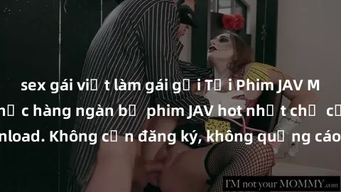 sex gái việt làm gái gọi Tải Phim JAV Miễn Phí - Thưởng thức hàng ngàn bộ phim JAV hot nhất chỉ cần click download. Không cần đăng ký, không quảng cáo - Dễ dàng tải về và xem online!