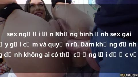 sex người lớn Những hình ảnh sex gái Việt xinh đẹp đầy gợi cảm và quyến rũ. Dám khẳng định không ai có thể cưỡng lại được vẻ đẹp của họ.
