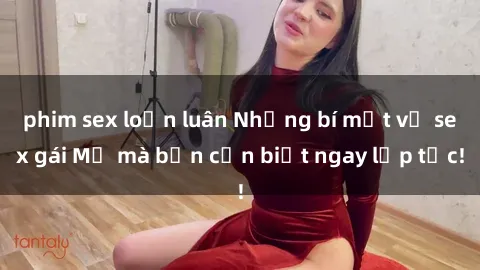 phim sex loạn luân Những bí mật về sex gái Mỹ mà bạn cần biết ngay lập tức!